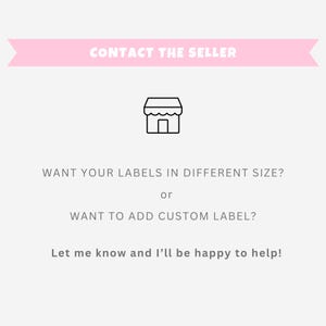 May include: Contact the seller for custom labels.  Want your labels in a different size or want to add a custom label? Let me know and I'll be happy to help!