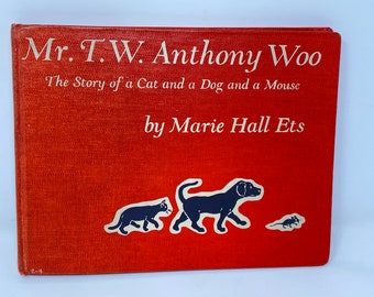 Mr. T.W. Anthony Woo, The Story of a Cat and a Dog and a Mouse by Marie Hall Ets, 1959