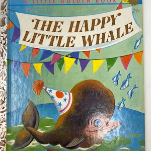 Vintage The Happy Little Whale, by Kenneth Monday, 1960, A Copy,  First Edition, Little Golden Book