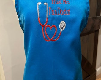 Trust Me, I'm a Doctor Personalized Embroidered  Adult Apron
