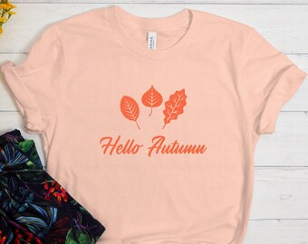 Hello Autumn Shirt, Fall Shirt, Hello Fall Shirt, Fall Lover Tshirt, Cute Fall Shirt, Nature Lover, Autumn Season Shirt, Fall Gift