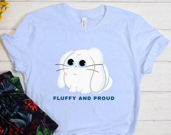 Fluffy And Proud Shirt, Cute Bunny Shirt, Funny Bunny Shirt, Cute Rabbit Shirt, Easter Bunny Shirt, Bunny Lover Gift, Rabbit Lover Gift