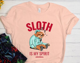 Sloth Is My Spirit Animal Shirt, Funny Sloth Shirt, Cute Sloth Shirt, Lazy Shirt, Relaxing Shirt, Sloth Lover T-Shirt, Sloth Gift