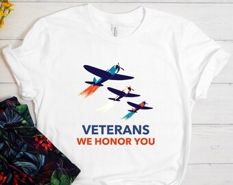Veterans We Honor You Shirt, Veterans Day Shirt, Military Veteran Men Women, Patriotic, Grateful, Veterans Day Gift