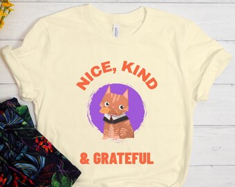 Nice, Kind and Grateful Shirt, Fall Shirt, Cute Shirt, Thanksgiving Shirt, Thankful, Thanksgiving gift, Grateful Shirt