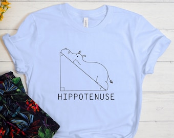 Hippotenuse Math Shirt, Funny Math Shirt, Funny Tshirt, Nerdy Shirt, Geeky Shirt, Cute Shirt, Mathematics Shirt, Math Teacher gift