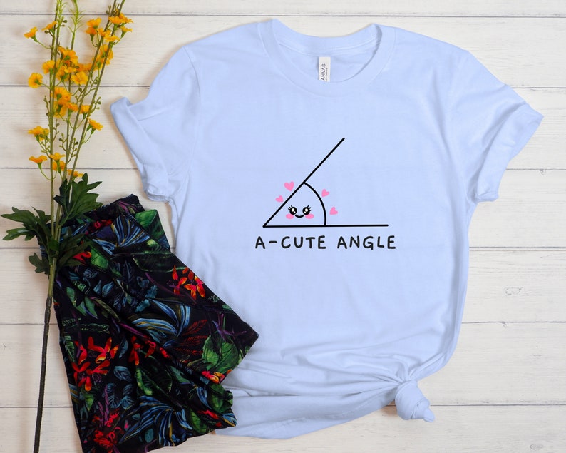 Acute Angle Shirt, Funny Math Shirt, A Cute Angle, Math Shirt, Mathematics Shirt, Funny Math Teacher Shirt, Math Gift, Math Teacher Gift Baby Blue