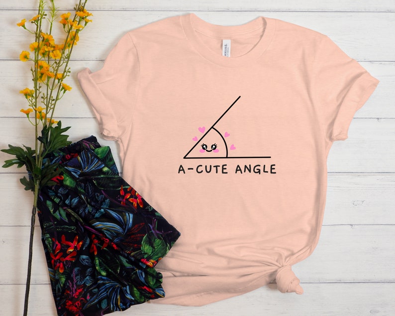 Acute Angle Shirt, Funny Math Shirt, A Cute Angle, Math Shirt, Mathematics Shirt, Funny Math Teacher Shirt, Math Gift, Math Teacher Gift Heather Peach