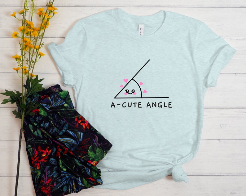 Acute Angle Shirt, Funny Math Shirt, A Cute Angle, Math Shirt, Mathematics Shirt, Funny Math Teacher Shirt, Math Gift, Math Teacher Gift Heather Ice Blue