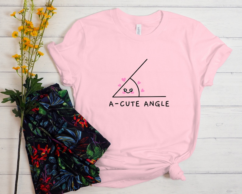 Acute Angle Shirt, Funny Math Shirt, A Cute Angle, Math Shirt, Mathematics Shirt, Funny Math Teacher Shirt, Math Gift, Math Teacher Gift Pink