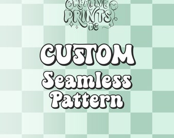 Custom seamless pattern