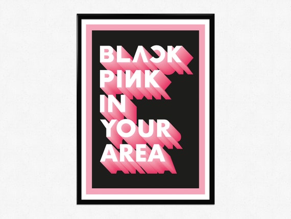 BLACKPINK in Your Area Print Kpop A3 A4 A5 Lyrics Quote Wall Art Poster  Music Gift Korean Pop 