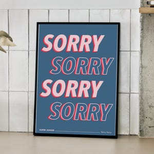 SUPER JUNIOR Sorry, Sorry Print | Kpop | A3 A4 A5 | Teksty piosenek | Cytat | Sztuka ścienna | Plakat | Muzyka | Prezent | Koreański pop