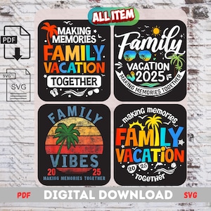 Family Vacation 2025 SVG PNG Bundle – 4 Matching Group Designs – Making Memories Together – Cricut Cut Files