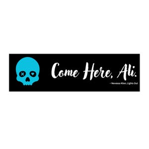 Lights Out-inspired Bumper Sticker