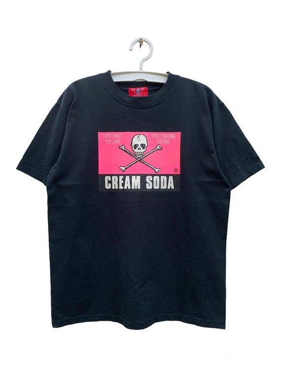 Japanese Brand Cream Soda Too Fast to Live Too Young to Die Tee  