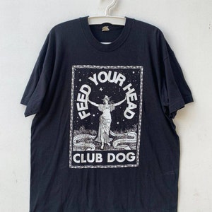 Vintage 90s 1994 Feed Your Head Club Dog Ambient Music Tee Shirt