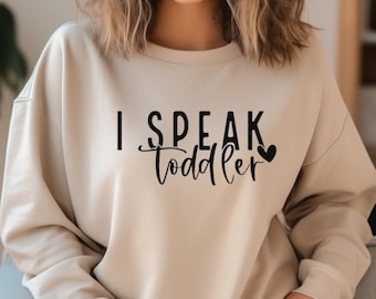 I Speak Toddler Shirt,Daycare Provider Shirt,Preschool Teacher Shirt ,Preschool Teacher Shirt, Funny Mom Shirt, Babysitter Shirt,