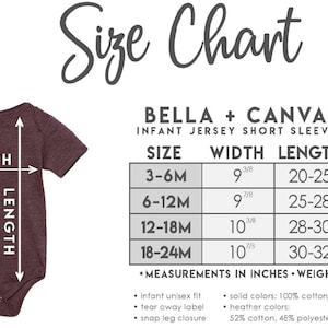 May include: Size chart for Bella + Canvas 100B infant jersey short sleeve one-piece. The chart shows sizes from 3-6 months to 18-24 months, with corresponding width, length, and weight measurements in inches and pounds.