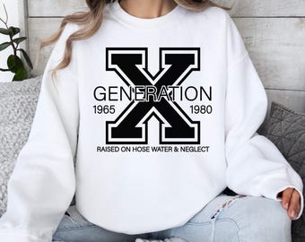 Gen X Shirt, Generation X Shirt, 1980 Gift,Raised on Hose Water and Neglect Shirt, 1980 Birthday Gift ,Retro 70's shirt,Generations shirts