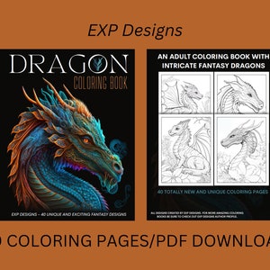 May include: A coloring book cover featuring a detailed illustration of a blue and orange dragon with the title "DRAGON COLORING BOOK" and the text "EXP Designs - 40 Unique and Exciting Fantasy Designs".