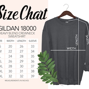 May include: Size chart for a Gildan 18000 heavy blend crewneck sweatshirt. The chart shows measurements in inches for width, length, and sleeve length for sizes S through 4XL.