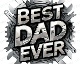 Best Dad Ever PNG, Dad PNG, Fathers Day PNG, Gift for Dad, Father's Day Png, Fathers Day Gift, Dad Gift, Mechanic Png, Fathers Day Images