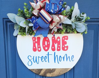 home sweet home door hanger | patriotic door hanger | 4th of July door hanger | front porch | front door sign | porch sign | 4th of July