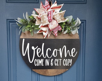 welcome come in and get cozy door hanger | christmas front door sign | christmas sign | winter decor | winter door sign | winter door hanger