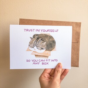 Trust Yourself - Ermutigungskarte, Katzenliebhaber, lustige Unterstützungskarte, Denken an Sie, Positive Karte, Freundschaftskarte, handgemachte Grußkarte