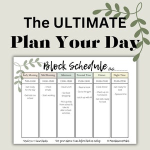 Op de afbeelding: Een printbare dagelijkse schemaplanner met de titel "The Ultimate Plan Your Day" en de ondertitel "Block Schedule". De planner is verdeeld in 7 tijdsblokken: Early Morning, Mid Morning, Afternoon, Personal Time, Dinner en Night Time. Elk tijdsblok heeft een tijdsbereik en een lijst met activiteiten om tijdens die tijd te doen.