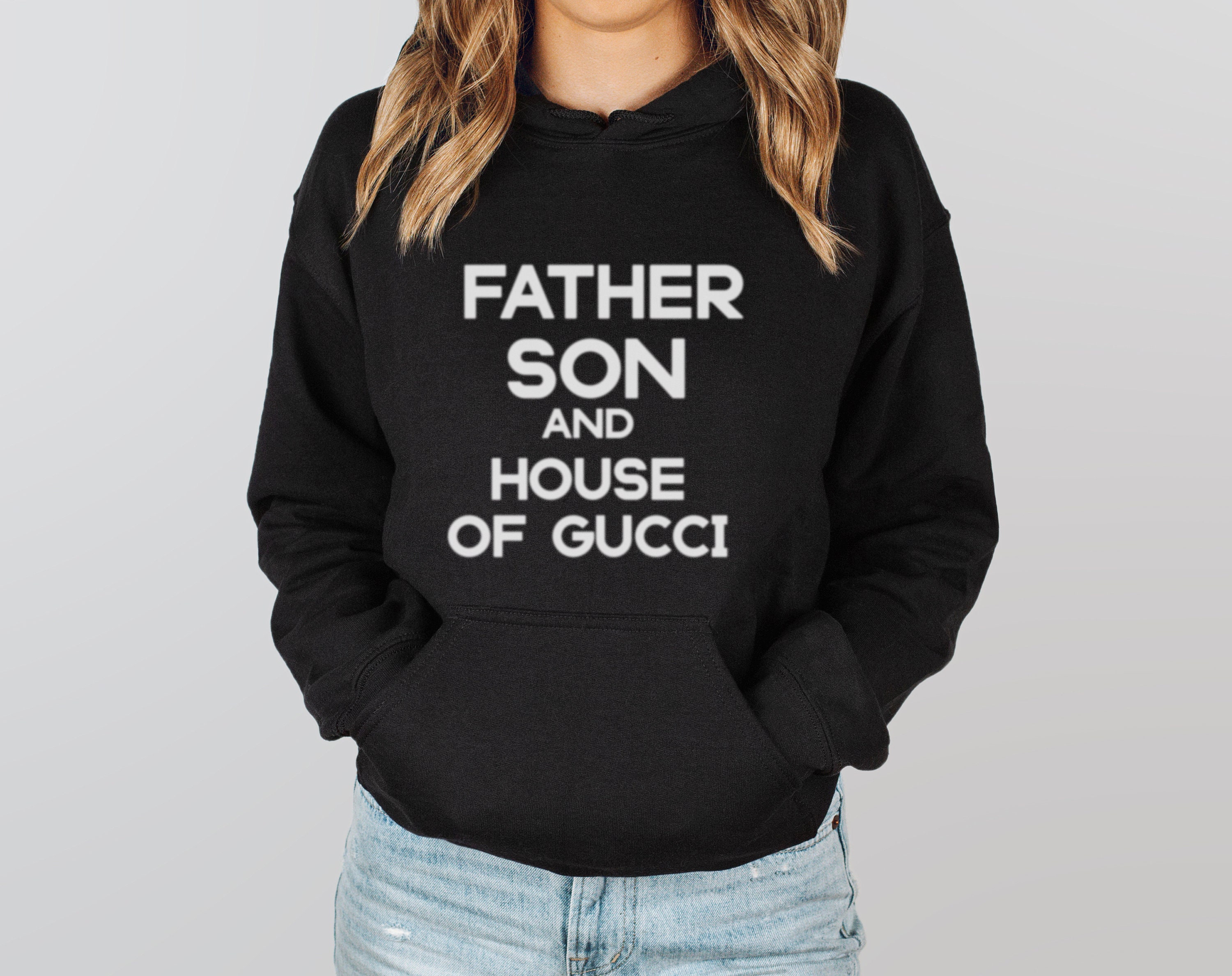 Vil gryde mærkelig Clothing on Salefather Son and House of Gucci Hoodie gift - Etsy