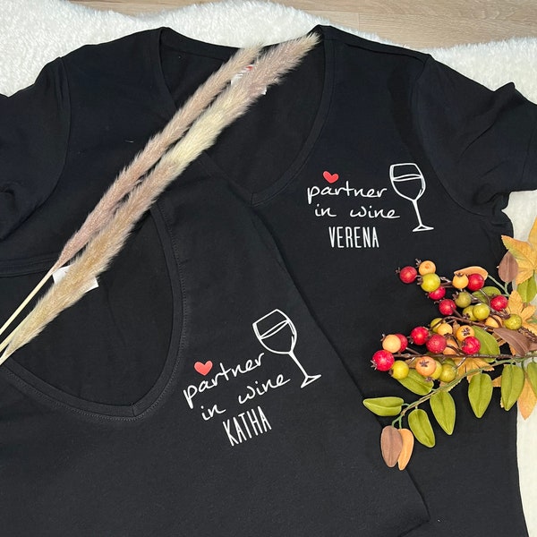 T-Shirt Wein| Mädels| Partnerlook| Partner in Wine| Weinliebhaber| Geschenk beste Freundin