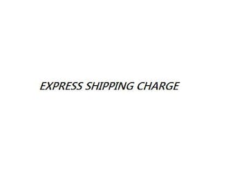 Express Shipping Charge