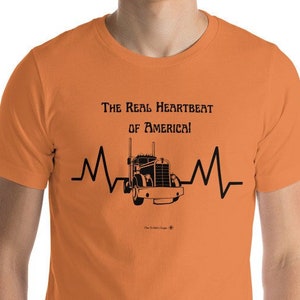 The Real Heart Beat of America! Trucker Short-Sleeve Unisex T-Shirt, Trucker T-shirt, The Real Heart Beat of America! Trucker T-shirt