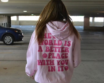 Le monde est un meilleur endroit Sweat à capuche | | de sweat-shirt Positivity | à capuche positivité Sweat à capuche surdimensionné | | à capuche en santé mentale Sweat à capuche esthétique