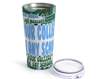 Custom College Tumbler Option 4 | Custom Tumbler | College Tumbler | School Tumbler | Custom School Tumbler