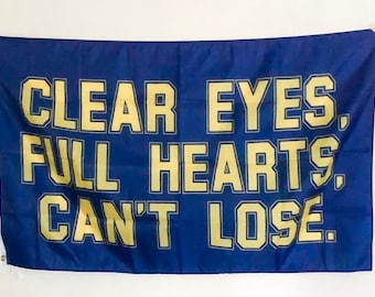 Flag- 3x5 Foot - Clear Eyes Full Hearts Can’t Lose - FREE SHIPPING