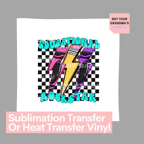 Ready to Press Educational Rockstar Sublimation Transfer/Heat Transfer