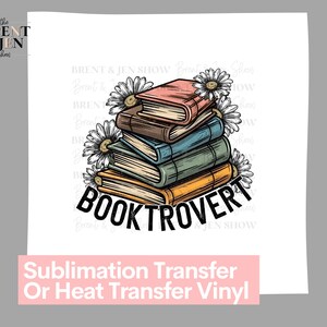 Booktrovert Daisies Book Stack - Sublimation or Vinyl Heat Transfer