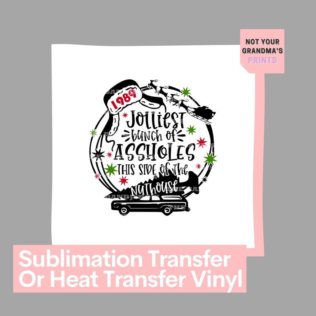 Jolliest Bunch Sublimation Transfer | Christmas Vacation Heat Transfer ...
