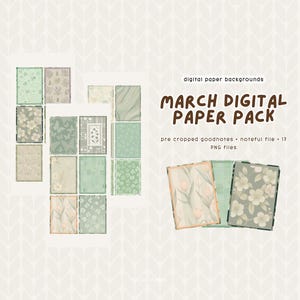 May include: A digital paper pack with 17 pre-cropped patterns in green, beige, and white featuring floral and geometric designs. The pack is labeled "March Digital Paper Pack" and is for use with Goodnotes and Noteful apps.
