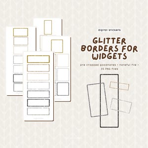 May include: A set of 35 digital planner stickers with glitter borders for widgets. The stickers are pre-cropped for use in Goodnotes and Noteful apps.