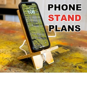 Phone Stand -  iPhone Stand -  Cell Phone Stand -  Phone Stand Plans -  cell phone -  phone stand for desk