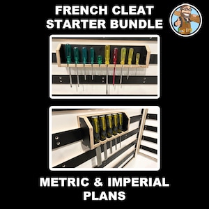 May include: A French cleat starter bundle with a variety of screwdrivers in a wooden holder. The image includes the text "FRENCH CLEAT STARTER BUNDLE" and "METRIC & IMPERIAL PLANS". The screwdrivers are green, yellow, and red.
