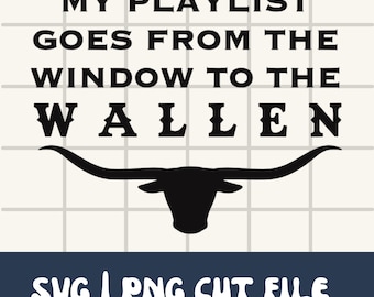 País SVG | Janela para o Wallen Png | Wallen SVG | Música Svg | Letra Svg