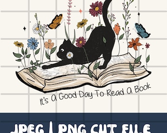 É um bom dia para ler um livro png | Arquivo Png Do Livro | Livro Gato Preto Png | Gato Preto SVG | Livro Floral Png | Sublimação Png