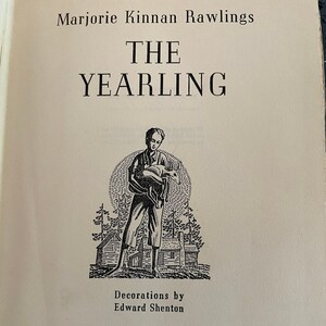The Yearling By Marjorie Kinnan Rawlings Charles Scribner&#39;s Sons, New York, 1938 First Edition