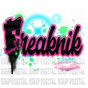 freaknik|airbrush png design /sublimation/dtf this is a png file