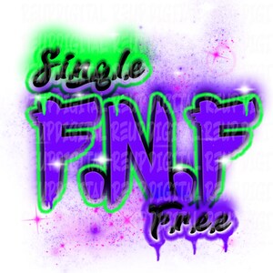 Aerógrafo png /F.N.F/ Soltero y gratis/fuck nigga free/